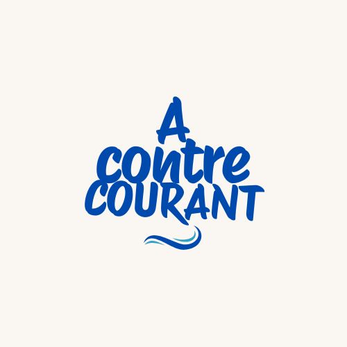 A CONTRE COURANT